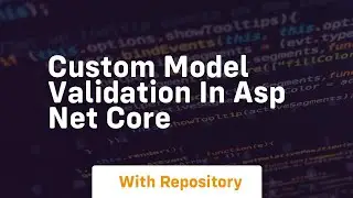 custom model validation in asp net core