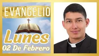 Evangelio de hoy Lunes 02 de Febrero de 2026