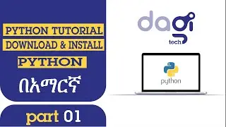 Part 1: How to Download and install python in Amharic #python #pythonprogramming