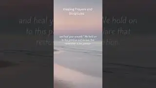 Healing Prayers and Scriptures#HealingPrayers #HealingScriptures #BibleVersesForHealing