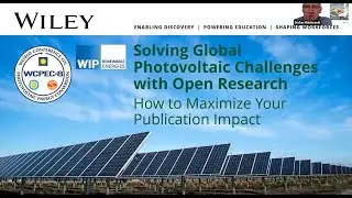 WCPEC-8 Webinar - Solving Global Photovoltaic Challenges with Open Research