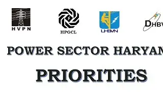 Power sector Haryana Priorities l #HVPNL l #dhbvn l #uhbvn l #hpgcl