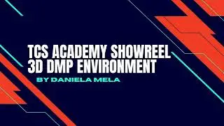 Technicolor Academy | 3D DMP Environment Artist | Showreel by Daniela Mela