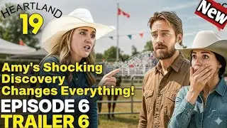 Heartland Season 19 Ep 6 Trailer &ndash; Amy&rsquo;s Shocking Discovery Changes Everything!