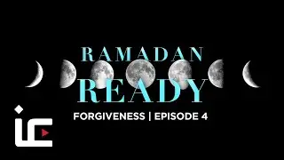 How to enter Ramadan without sins? | Ramadan Ready | Episode 4
