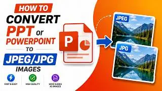 How to Convert PPT or PowerPoint to JPEG/JPG Images | PowerPoint to Image | PPT Slide to Image |