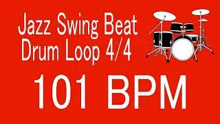101 BPM Jazz Swing Beat Drum Loop 4/4 FOR TRAINING MUSICAL INSTRUMENT