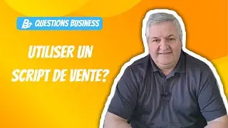 Est-ce que je devrais utiliser un script de vente?