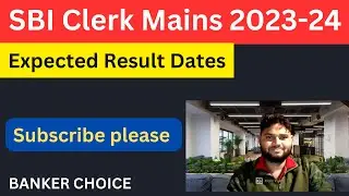 SBI Clerk Mains Result 2023-24 Expected Date #expectedcutoff #sbiclerkmains2024 #resultout #lic #sbi