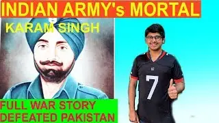 INDIAN ARMY HERO LAINCE NAIK KARAM SINGH |  INDIAN ARMY MORTAL | WAR STORY OF RICHMAR KASHMIR 1948