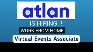 Atlan Recruitment 2025 | Work From Home/Office | Virtual Events Associate Jobs | Private Job Update