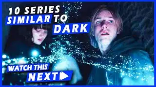 10 Series Similar to DARK You Must Watch
