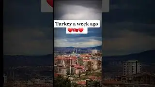 Turkey Before after 😭 #ytfeed #ytshorts #views #turkey #syria #turkeyearthquake2023 #earthquake