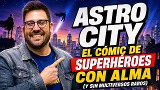ASTRO CITY: El c&oacute;mic de superh&eacute;roes con alma (y sin multiversos raros) | C&oacute;mics y Birras #4