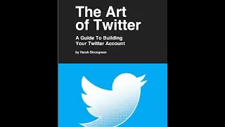 Social Media Marketing Business -The Art Of Twitter Review