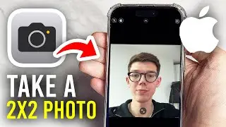 How To Take 2x2 Photo On iPhone - Full Guide
