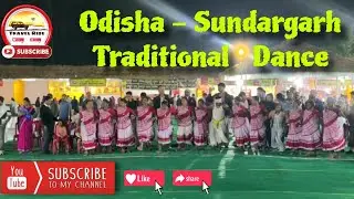 Odisha - Sundargarh Traditional Dance
