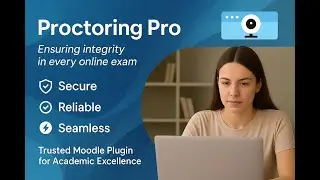 Proctoring Pro for Moodle | Complete Setup & User Guide (2025)