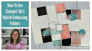 How To Use Stampin&rsquo; Up Hybrid Embossing Folders In Scrapbooking