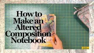 How to make a junk journal from a composition notebook | My new planner/bullet journal/daily journal