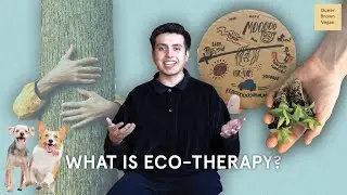 What is Eco-Therapy? 6 Practices to Connect You With Nature
