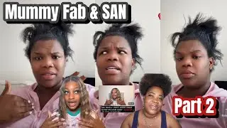 Mummy Fabulous (Maureen) & San (Santara) Situation Part 2 | Miss R Fabulous Continues to Speak Out