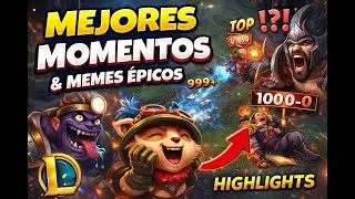 Mejores Momentos de LoL 😂🔥 | Jugadas, Fails y Memes &Eacute;picos