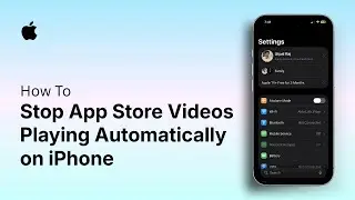 How to Stop App Store Videos Playing Automatically on iPhone