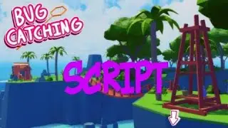 Bug Catching Simulator script