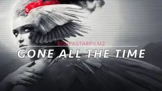 Soupastarr- Gone All the Time