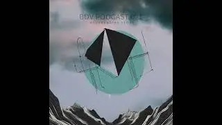 BDV Podcast 021 - Neverending story