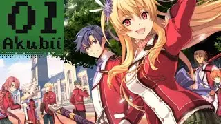 The Legend of Heroes: Trails of Cold Steel - Part 1
