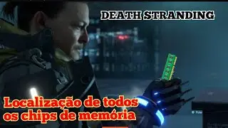 Death stranding - Todos os chips de memória ( all chips )