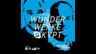 WUNDERWERKE SKYPT mit Matthias Clausen