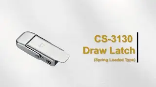 CS-3130  Draw Latches (Spring Loaded Type)