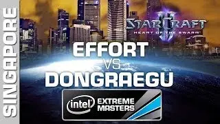 DongRaeGu vs. EffOrt - Group B - IEM Singapore - StarCraft 2