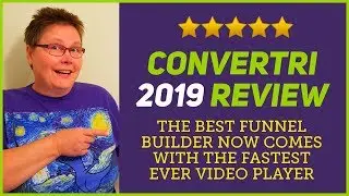 Convertri 2019 review - the best funnel builder now includes the fastest ever video player