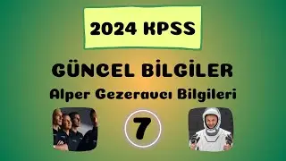 2024 KPSS Alper Gezeravcı Bilgileri Ekys/Ekpss/Ortaöğretim/Önlisans/Lisans Güncel Bilgiler 7. Video