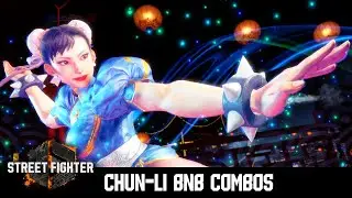 SF6 - Chun-Li BnB Combos