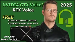 RTX/GTX Voice 2025 AI background noise cancellation for streamers - On GTX and what you should know
