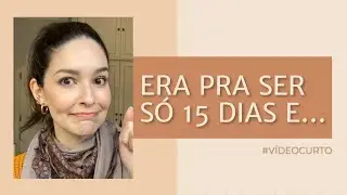 ERAM S&Oacute; 15 DIAS  - A PANDEMIA #shorts