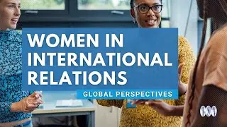 Women in International Relations: Global Perspectives