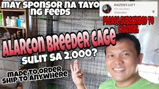 Alarcon breeder cage tapos na, mura lang abot kaya, pang masa! May sponsor na tayo ng patuka bigtime