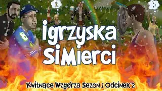Kwitnące Igrzyska Wzg&oacute;rz SIMierci #2 [SEZON 1]