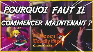 POURQUOI COMMENCER 7DS ??