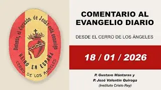 Breve comentario al Evangelio Diario | 18 de enero de 2026