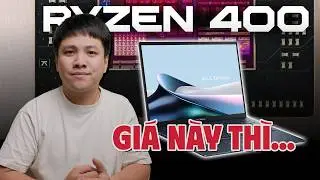 Thử x&agrave;i laptop AMD 400 Series - M&aacute;y OK, nhưng m&agrave; gi&aacute; th&igrave;... | Zenbook UM3406GA