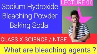 Acids, Bases and Salts । Bleaching Powder । Class X । Science ।। STAR STUDY CIRCLE ।। Lecture 06