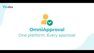 OmniApproval&trade; | One platform. Every approval | Viindoo