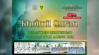 🔴🟢(LIVE) KHOTMIL QUR'AN PUTRA | HAUL KE-94 SYAIKHUL ISLAM SIMBAH KYAI MUHAMMAD HADI GIRIKUSUMO